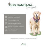 The image is a care guide for a dog bandana, providing instructions on how to properly care for the bandana.